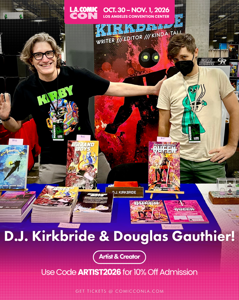 D.J. & Douglas will be at L.A. Comic Con Oct 30 - Nov 1, 2026!